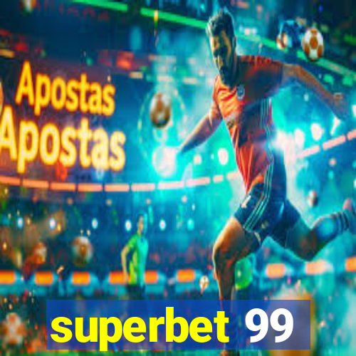 superbet 99